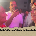 Sufias Moving Tribute to Runa Laila Sufia’s Moving Tribute to Runa Laila