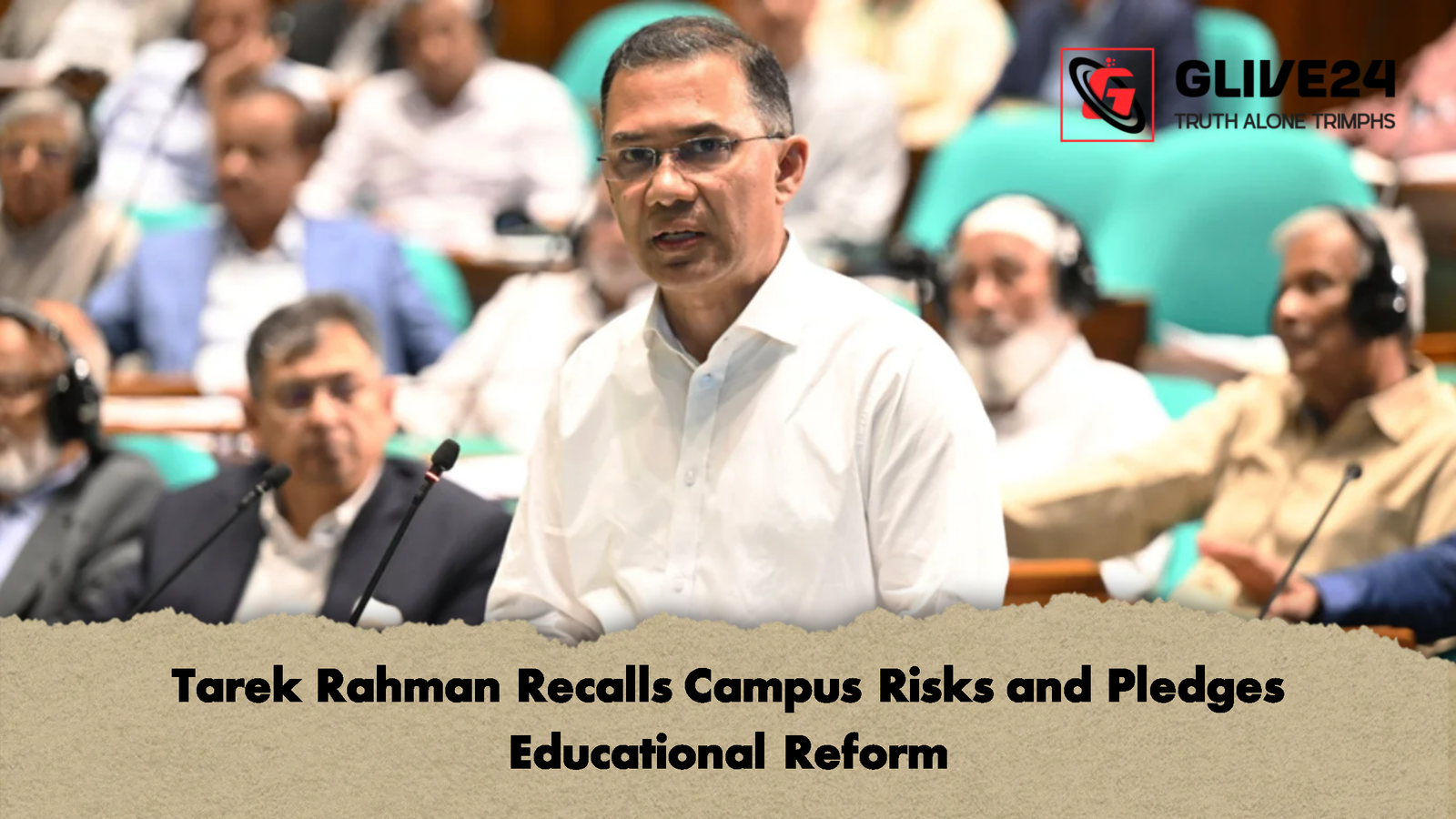 Tarek Rahman Recalls Campus Risks and Pledges Educational Reform Tarek Rahman Recalls Campus Risks and Pledges Educational Reform