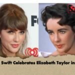 Taylor Swift Celebrates Elizabeth Taylor in Video