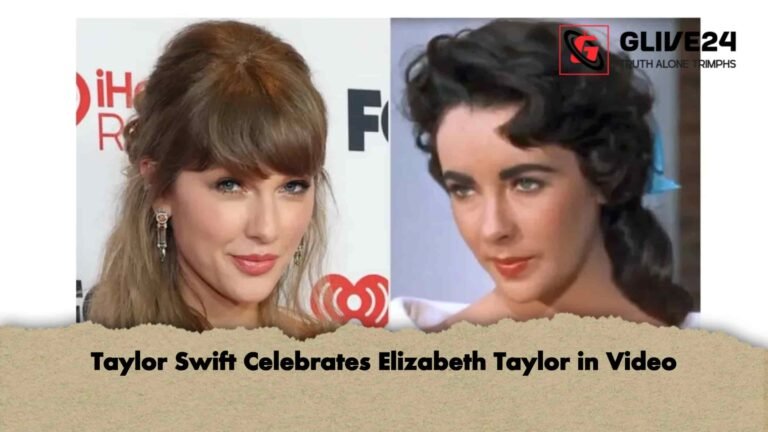 Taylor Swift Celebrates Elizabeth Taylor in Video