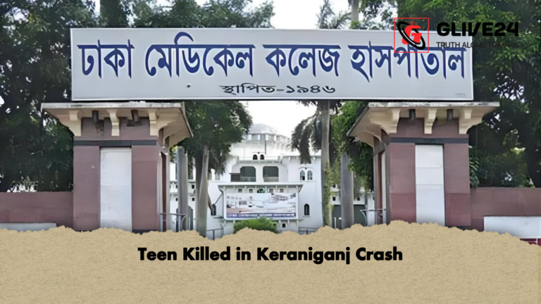 Teen Killed in Keraniganj Crash Teen Killed in Keraniganj Crash