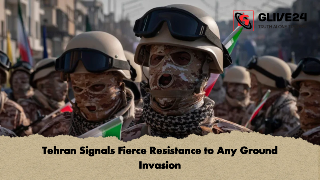 Tehran Signals Fierce Resistance to Any Ground Invasion 2 Tehran Signals Fierce Resistance to Any Ground Invasion Tehran Signals Fierce Resistance to Any Ground Invasion