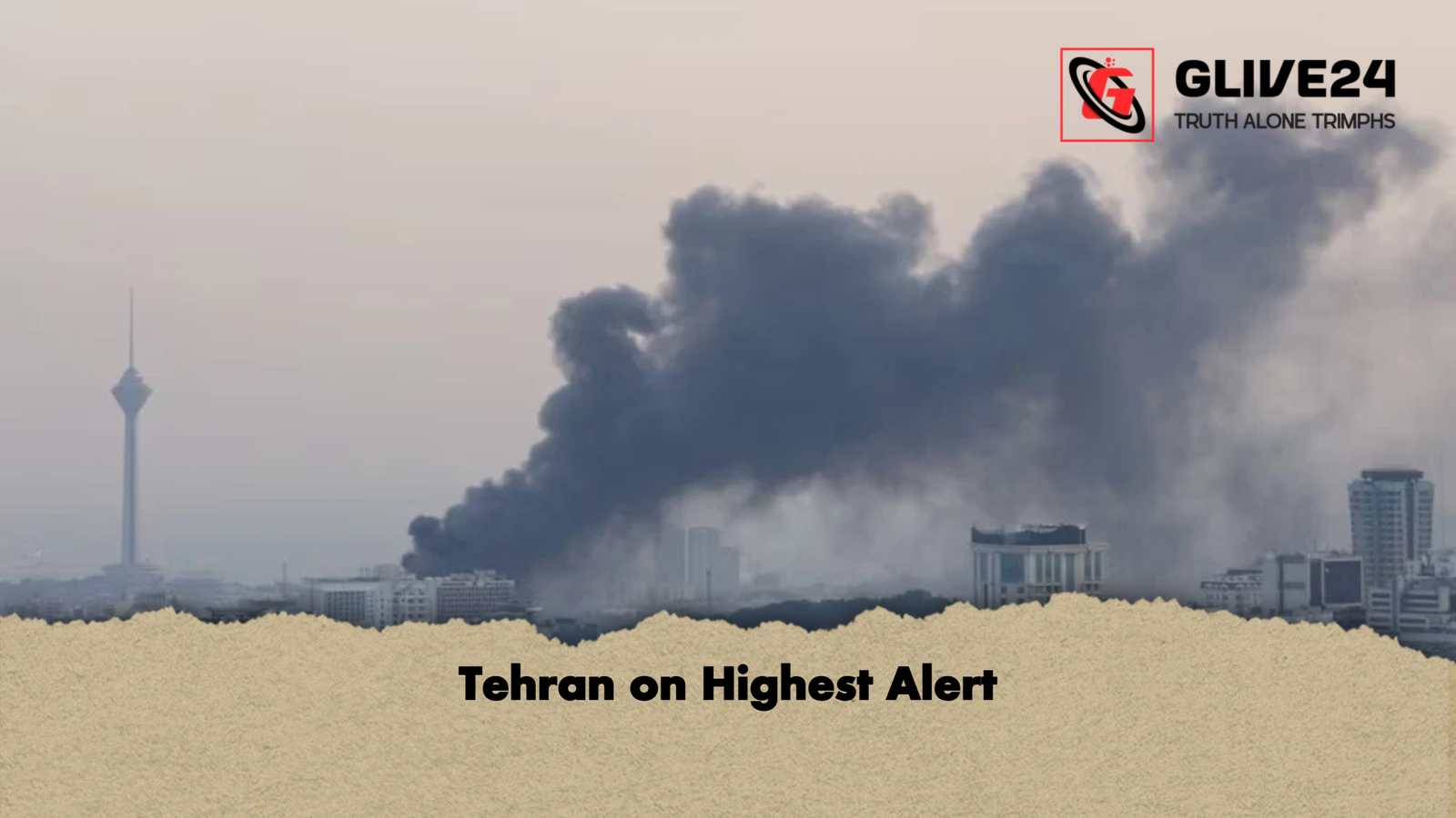 Tehran on Highest Alert Tehran on Highest Alert