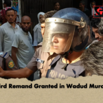 Third Remand Granted in Wadud Murder Third Remand Granted in Wadud Murder