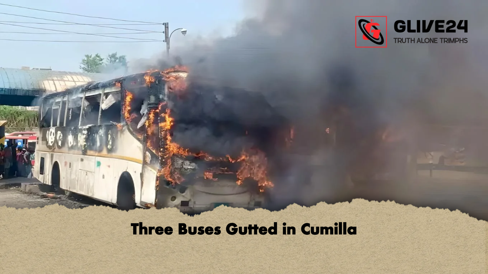 Three Buses Gutted in Cumilla 1 Three Buses Gutted in Cumilla Three Buses Gutted in Cumilla