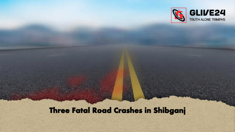 Three Fatal Road Crashes in Shibganj 2 Three Fatal Road Crashes in Shibganj