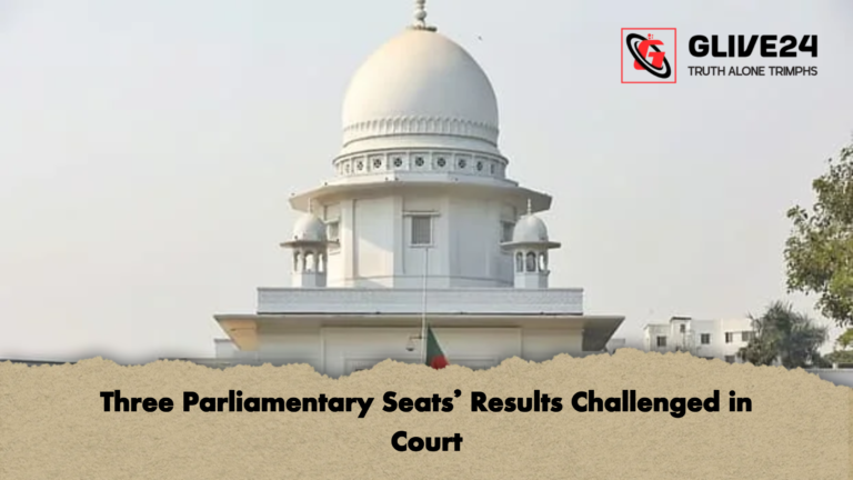 Three Parliamentary Seats Results Challenged in Court Three Parliamentary Seats’ Results Challenged in Court
