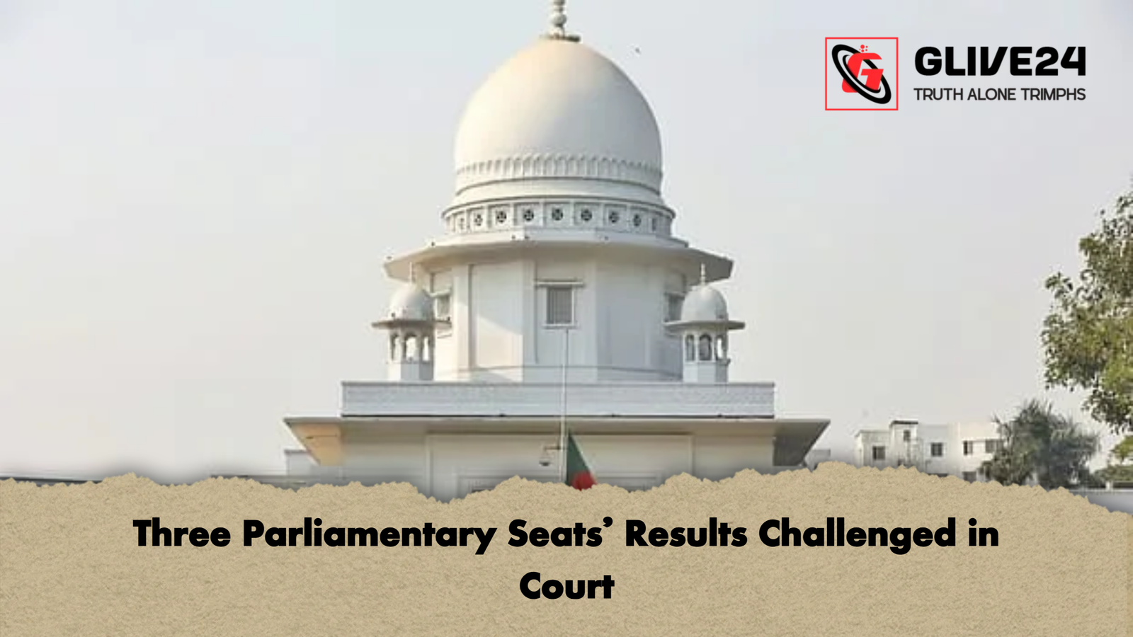 Three Parliamentary Seats Results Challenged in Court Three Parliamentary Seats’ Results Challenged in Court