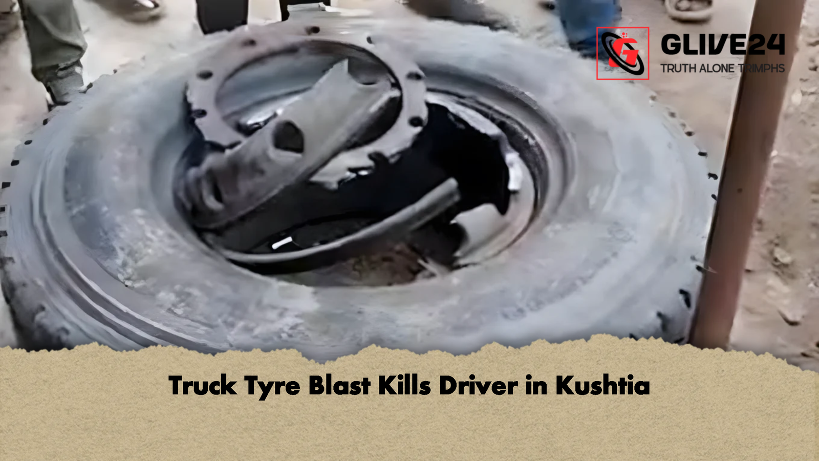 Truck Tyre Blast Kills Driver in Kushtia 1 Truck Tyre Blast Kills Driver in Kushtia Truck Tyre Blast Kills Driver in Kushtia
