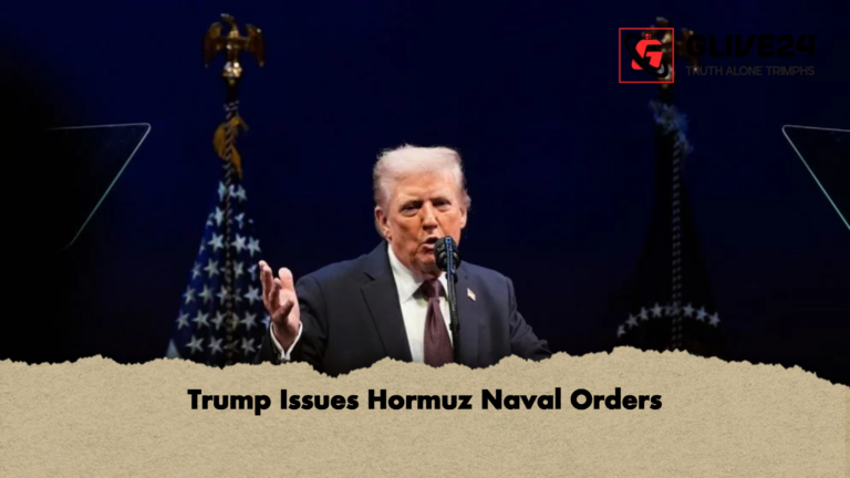 Trump Issues Hormuz Naval Orders Trump Issues Hormuz Naval Orders