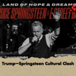 Trump–Springsteen Cultural Clash Trump–Springsteen Cultural Clash