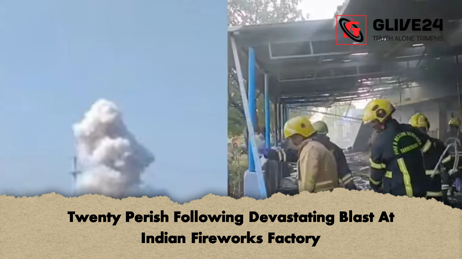 Twenty Perish Following Devastating Blast At Indian Fireworks Factory 2 Twenty Perish Following Devastating Blast At Indian Fireworks Factory