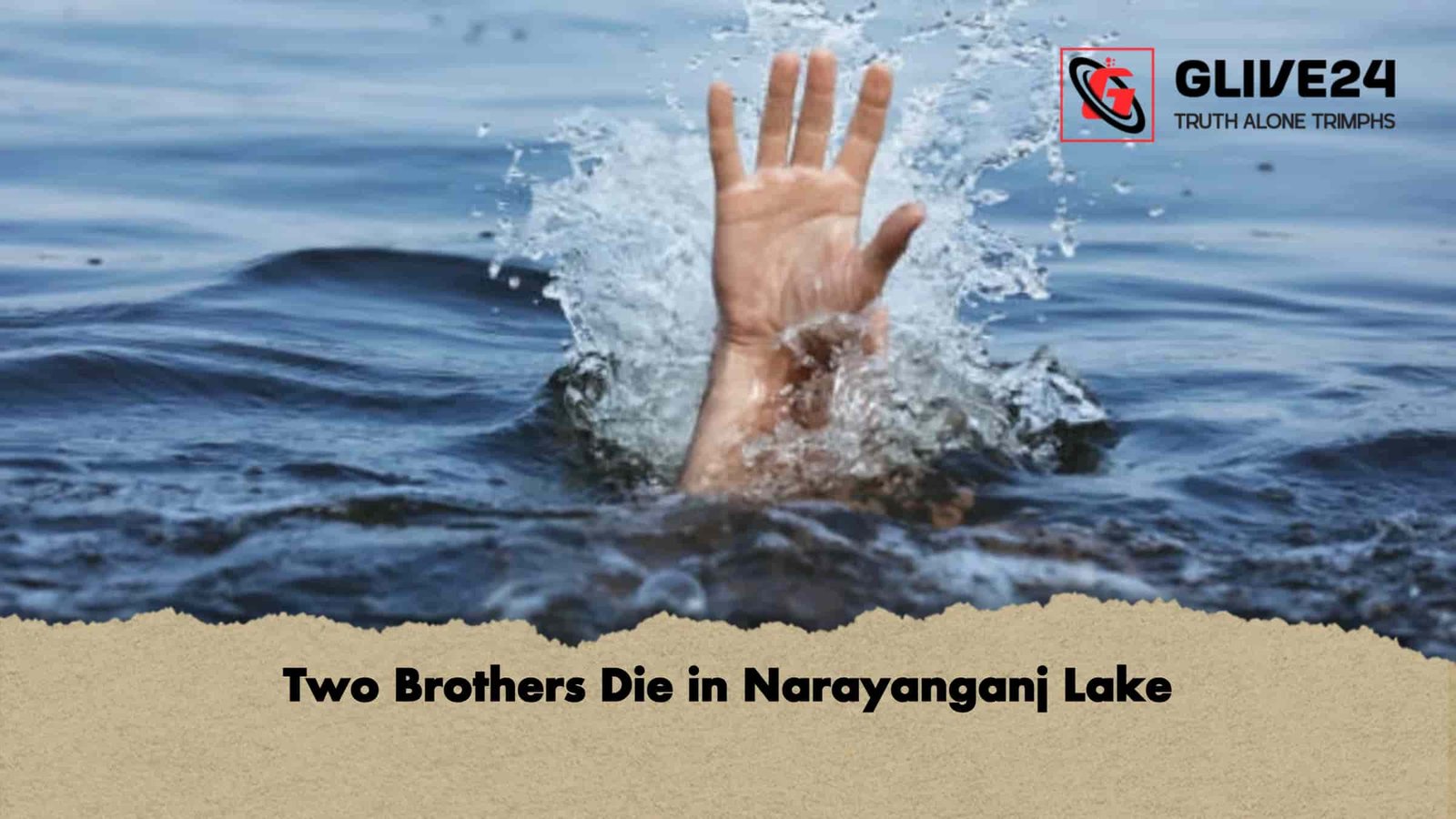 Two Brothers Die in Narayanganj Lake