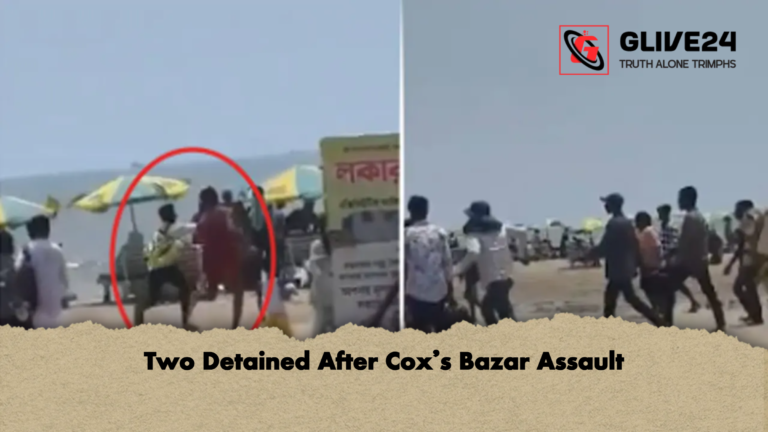 Two Detained After Coxs Bazar Assault Two Detained After Cox’s Bazar Assault