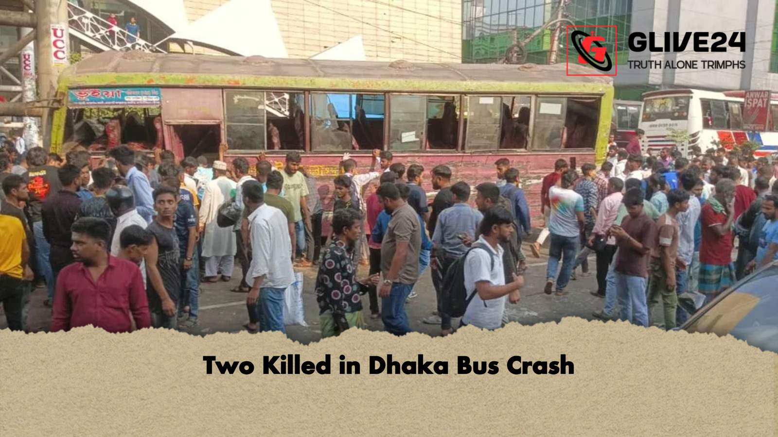 Two Killed in Dhaka Bus Crash Two Killed in Dhaka Bus Crash