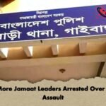 Two More Jamaat Leaders Arrested Over Police Assault