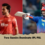 Two Samirs Dominate IPL PSL Two Samirs Dominate IPL PSL