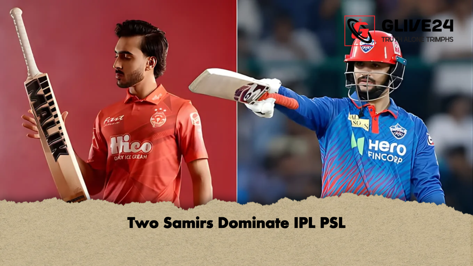Two Samirs Dominate IPL PSL Two Samirs Dominate IPL PSL