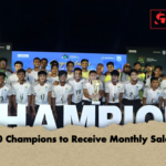 U 20 Champions to Receive Monthly Salaries U-20 Champions to Receive Monthly Salaries