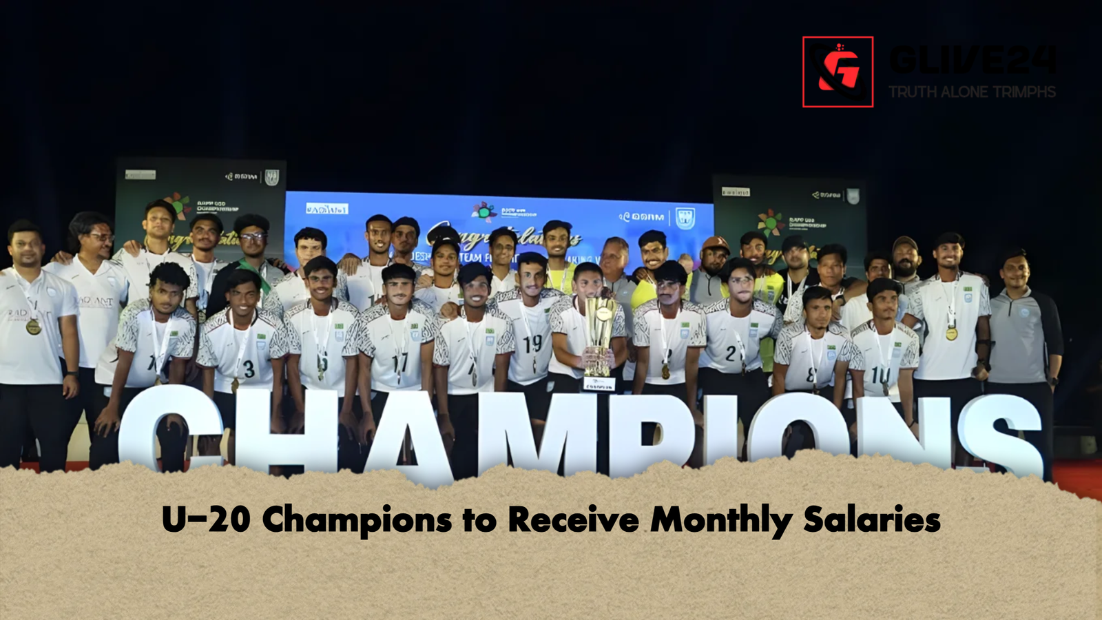 U-20 Champions to Receive Monthly Salaries 1 U 20 Champions to Receive Monthly Salaries U-20 Champions to Receive Monthly Salaries