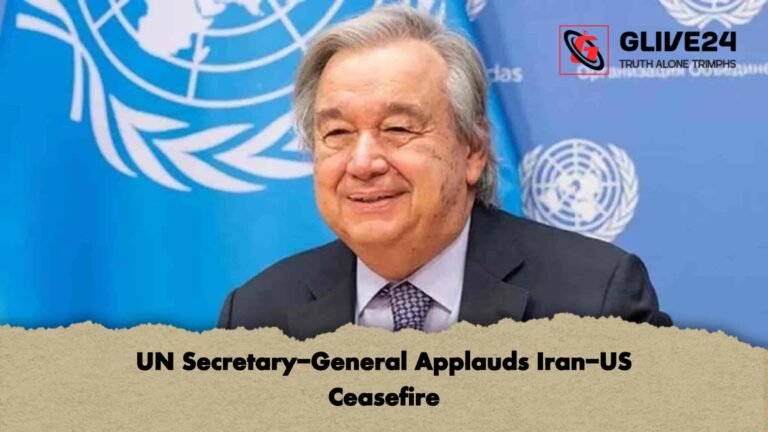 UN Secretary-General Applauds Iran-US Ceasefire