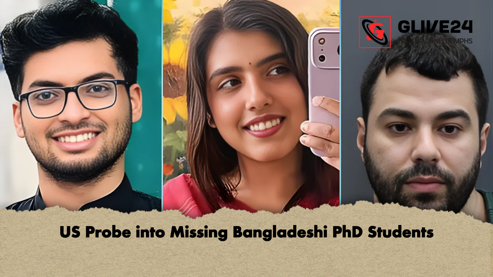 US Probe into Missing Bangladeshi PhD Students US Probe into Missing Bangladeshi PhD Students