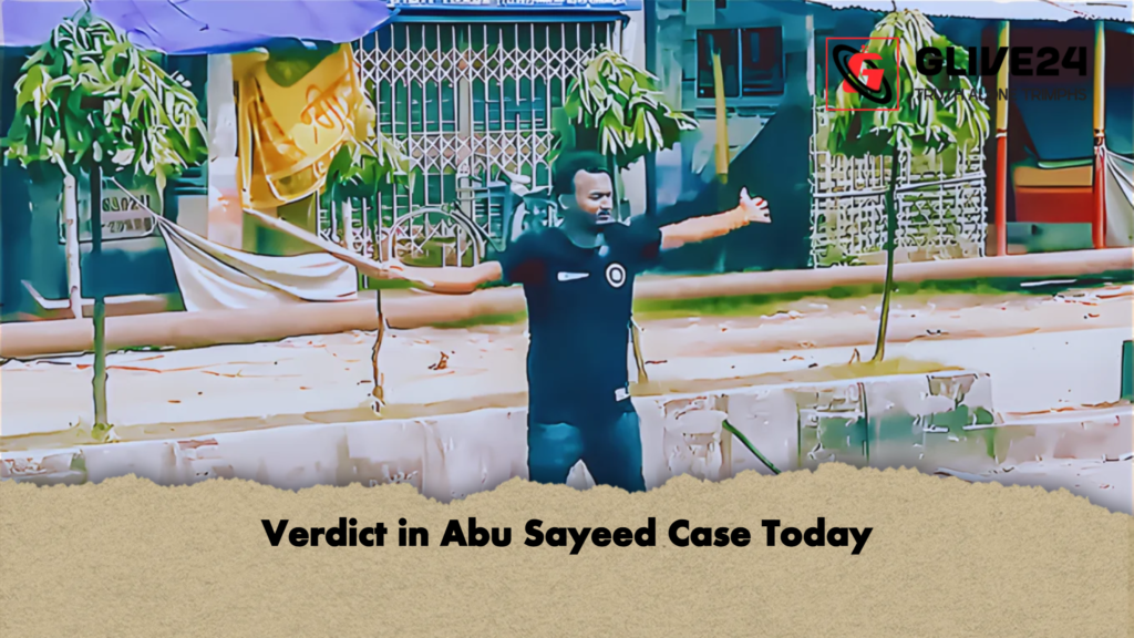 Verdict in Abu Sayeed Case Today 2 Verdict in Abu Sayeed Case Today Verdict in Abu Sayeed Case Today