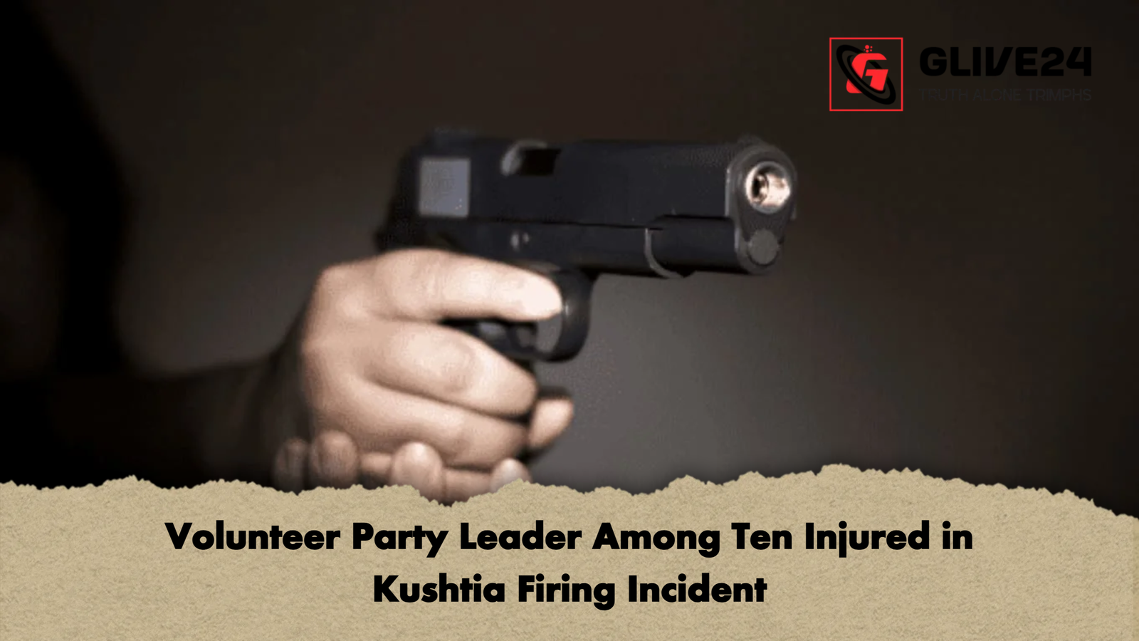 Volunteer Party Leader Among Ten Injured in Kushtia Firing Incident
