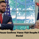 White House Confirms Vance Visit Despite Trumps Denial 2 White House Confirms Vance Visit Despite Trump's Denial