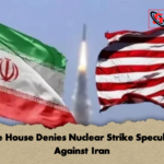 White House Denies Nuclear Strike Speculation Against Iran White House Denies Nuclear Strike Speculation Against Iran