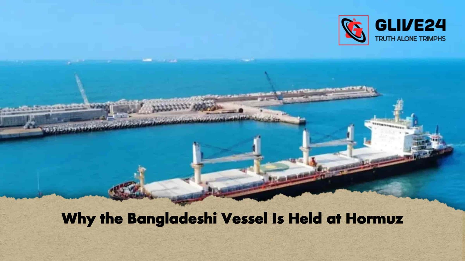 Why the Bangladeshi Vessel Is Held at Hormuz