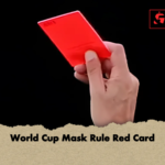 World Cup Mask Rule Red Card World Cup Mask Rule Red Card
