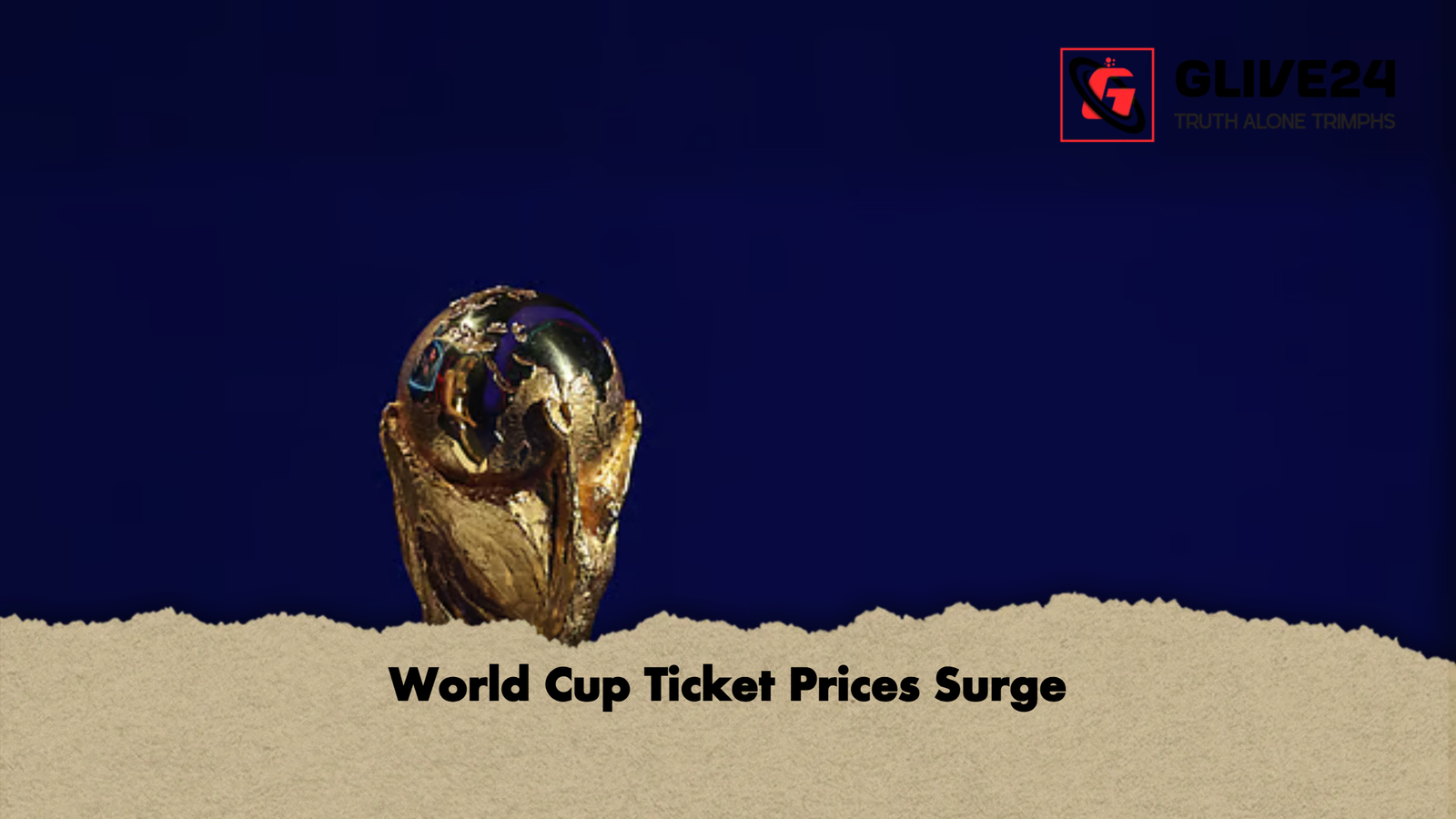 World Cup Ticket Prices Surge World Cup Ticket Prices Surge