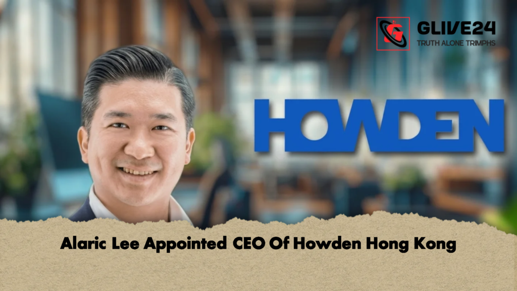 Alaric Lee Appointed CEO Of Howden Hong Kong 1 Alaric Lee Appointed CEO Of Howden Hong Kong 2 Alaric Lee Appointed CEO Of Howden Hong Kong