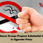 Anti Tobacco Groups Propose Substantial Increase In Cigarette Prices 2 Anti-Tobacco Groups Propose Substantial Increase In Cigarette Prices