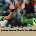 Arafat Minhas Secures Historic Five Wicket Debut 3 Arafat Minhas Secures Historic Five Wicket Debut