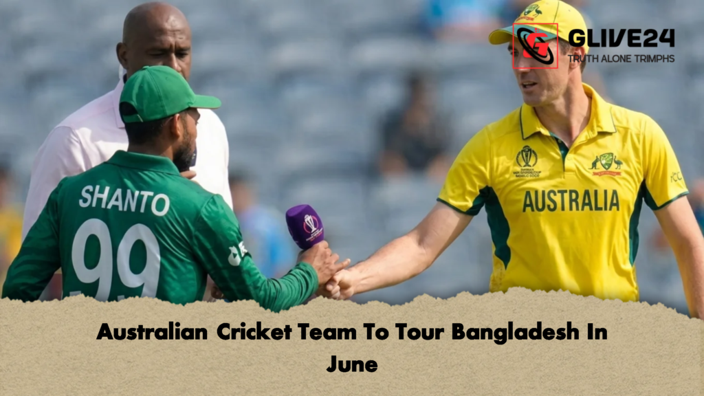 Australian Cricket Team To Tour Bangladesh In June 1 Australian Cricket Team To Tour Bangladesh In June