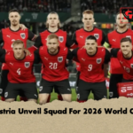 Austria Unveil Squad For 2026 World Cup 2 Austria Unveil Squad For 2026 World Cup