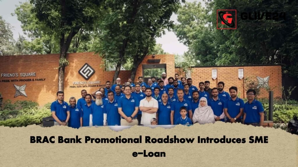 BRAC Bank Promotional Roadshow Introduces SME e-Loan