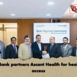 BRAC Bank partners Ascent Health for healthcare access