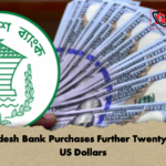 Bangladesh Bank Purchases Further Twenty Million US Dollars 2 Bangladesh Bank Purchases Further Twenty Million US Dollars