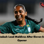 Bangladesh Lead Maldives After Eleven Second Opener 3 Bangladesh Lead Maldives After Eleven Second Opener