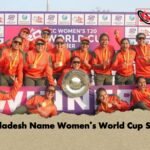 Bangladesh Name Womens World Cup Squad 1 Bangladesh Name Women’s World Cup Squad