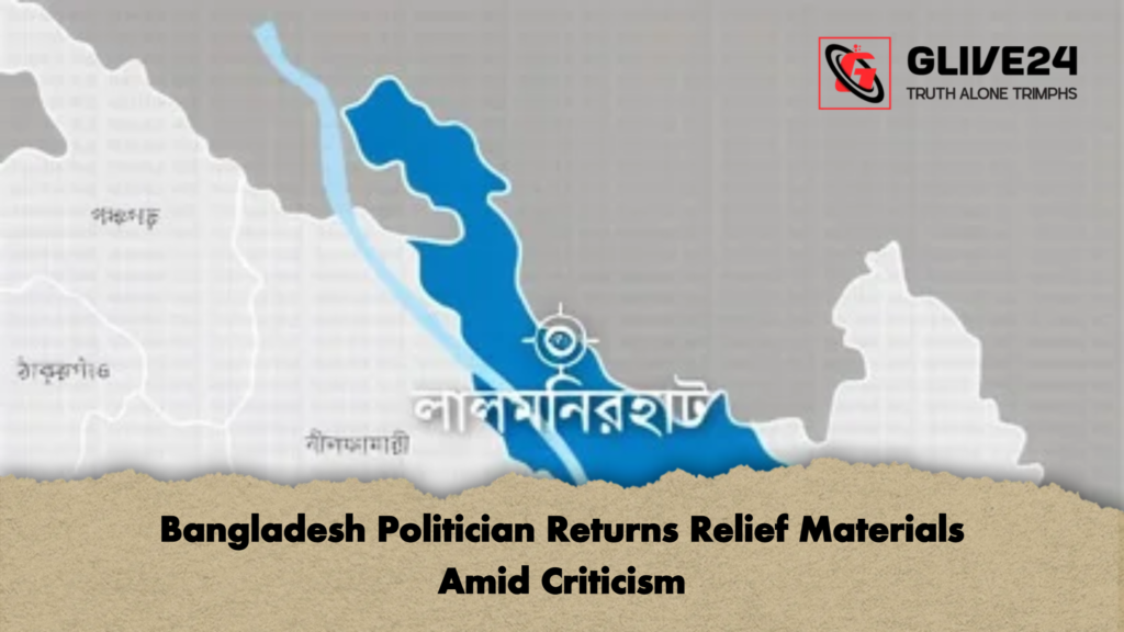 Bangladesh Politician Returns Relief Materials Amid Criticism 2 Bangladesh Politician Returns Relief Materials Amid Criticism