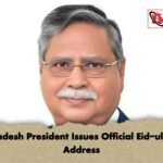 Bangladesh President Issues Official Eid-ul-Adha Address