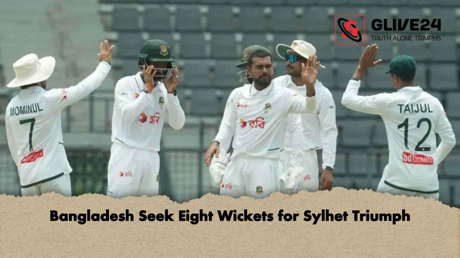 Bangladesh Seek Eight Wickets for Sylhet Triumph