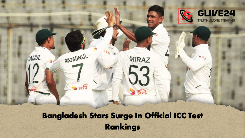 Bangladesh Stars Surge In Official ICC Test Rankings 3 Bangladesh Stars Surge In Official ICC Test Rankings