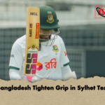 Bangladesh Tighten Grip in Sylhet Test Bangladesh Tighten Grip in Sylhet Test