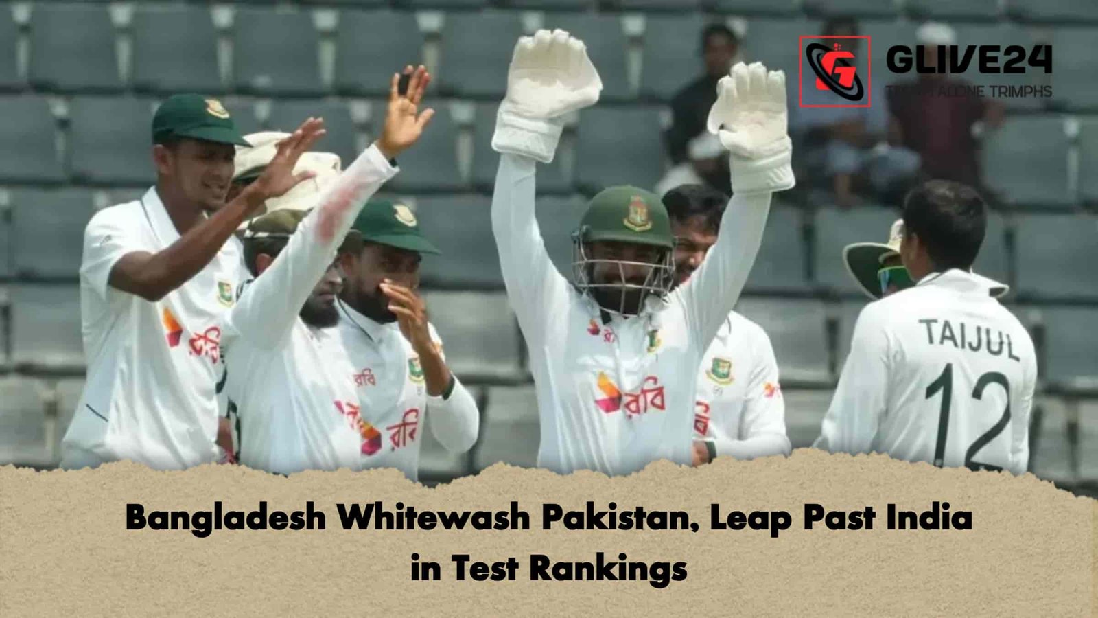 Bangladesh Whitewash Pakistan, Leap Past India in Test Rankings