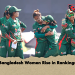 Bangladesh Women Rise in Rankings Bangladesh Women Rise in Rankings